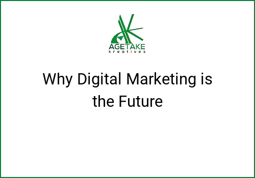 Why Digital Marketing is the Future